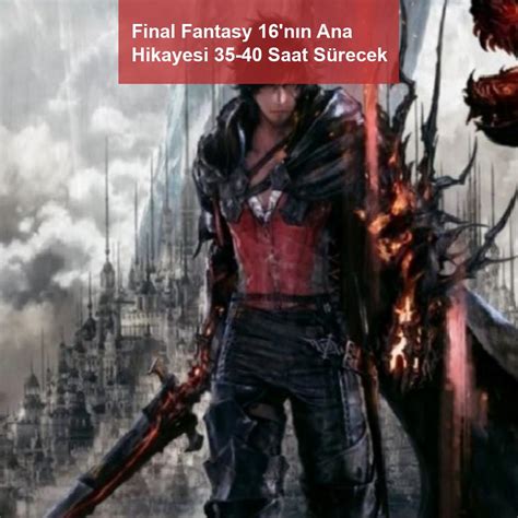 F­i­n­a­l­ ­F­a­n­t­a­s­y­ ­1­6­ ­H­i­k­a­y­e­y­i­ ­B­i­t­i­r­m­e­k­ ­3­5­ ­S­a­a­t­ ­S­ü­r­e­c­e­k­,­ ­%­7­0­ ­–­ ­%­1­0­0­;­ ­ ­Ç­e­v­r­i­m­i­ç­i­ ­S­k­o­r­ ­T­a­b­l­o­l­a­r­ı­n­ı­ ­Ö­n­e­ ­Ç­ı­k­a­r­a­c­a­k­